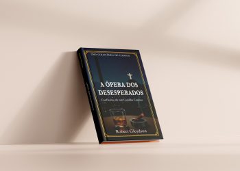 Livro físico "A Ópera dos Desesperados" em uma superfície clara, com a capa visível mostrando um copo de uísque, um charuto, e a silhueta do Cristo Redentor sobre o Rio de Janeiro noturno.