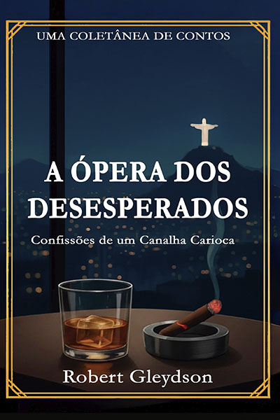 A Ópera dos Desesperados